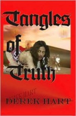 Tangles of Truth - Derek Hart