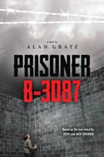Prisoner B-3087 - Alan Gratz