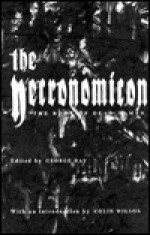 The Necronomicon: The Book of Dead Names - George Hay, Colin Wilson