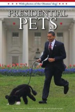 Presidential Pets - Laura Driscoll, Christian Slade