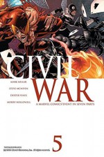 Civil War #5 (of 7) - Mark Millar, Steve McNiven