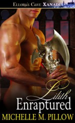 Lilith Enraptured - Michelle M. Pillow