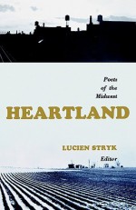 Heartland: Poets of the Midwest - Lucien Stryk