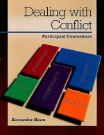 Dealing With Conflict: Conflict Resolution Styles Course Book: Packet Of 5 - Alexander Hiam