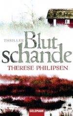 Blutschande: Thriller (German Edition) - Therese Philipsen, Günther Frauenlob