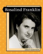 Rosalind Franklin - Liz Miles, Lara Anderson