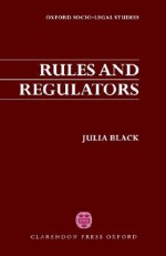 Rules and Regulators - Julia Black