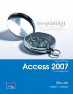 Microsoft Office Access 2007 Comprehensive - Robert T. Grauer, Maurie Lockley