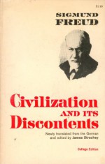 Civilization and its Discontents - Sigmund Freud, James Strachey