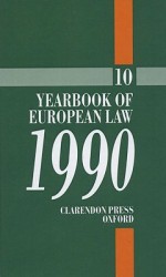 Yearbook of European Law: Volume 10: 1990 - A. Barav, D. A. Wyatt