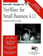 Novell's Guide To Net Ware For Small Business 4. 11 - Eric Harper, David L. Gardner, Inc. Novell