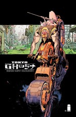 Tokyo Ghost #1 - Rick Remender, Sean Murphy, Matt Hollingsworth