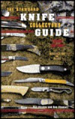 Knife Collector's Guide - Roy Ritchie, Ron Stewart