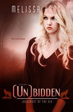 (Un)bidden (Judgement of the Six Book 4) - Melissa Haag