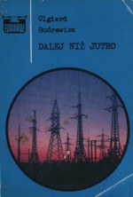 Dalej niż jutro - Olgierd Budrewicz