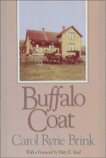 Buffalo Coat - Carol Ryrie Brink, Mary E. Reed