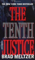 The Tenth Justice - Brad Meltzer