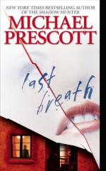 Last Breath - Michael Prescott