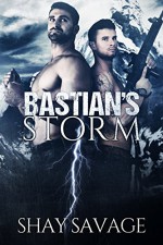 Bastian's Storm: Surviving Raine Book 2 - Shay Savage