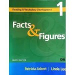 Facts & Figures, Fourth Edition (Reading & Vocabulary Development 1) - Patricia Ackert, Linda Lee