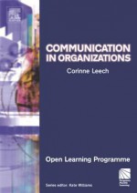 Communication in Organisations Cmiolp - Kate Williams