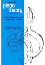 Piano Theory Level 1 (David Carr Glover Piano Library) - Mary Elizabeth Clark