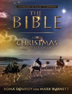 A Story of Christmas and All of Us: Companion to the Hit TV Miniseries - Mark Burnett, Roma Downey