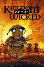 Kingdom Of The Wicked - Ian Edginton, D'Israeli