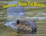 The Adventures of Buddy the Beaver: Mystery of the Missing Friends - Carson Clark, Jim Clark