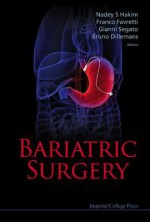Bariatric Surgery - Nadey S. Hakim, Franco Favretti, Gianni Segato, Bruno Dillemans