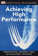 Achieving High Performance - Michael Bourne