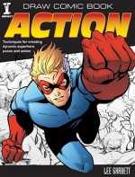 Draw Comic Book Action - Lee Garbett