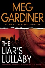 The Liar's Lullaby - Meg Gardiner