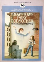 The Downtown Fairy Godmother - Charlotte Pomerantz, Susanna Natti