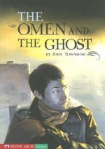 The Omen And The Ghost (Shade Books) - John Townsend