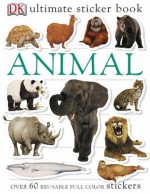 Ultimate Sticker Book: Animals (Ultimate Sticker Books) - DK Publishing