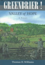 Green Brier!: Valley of Hope - Tom Williams
