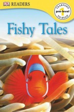Fishy Tales (DK READERS) - DK Publishing