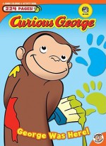 George Was Here! (Curious George) - Rudy Obrero