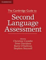 The Cambridge Guide to Second Language Assessment - Christine Coombe, Peter Davidson, Barry O'Sullivan, Stephen Stoynoff