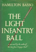 The Light Infantry Ball - Hamilton Basso