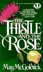 The Thistle and the Rose - May McGoldrick