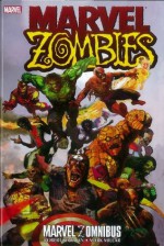 Marvel Zomnibus - Robert Kirkman, Greg Land, Karl Kesel, Mark Millar, Sean Phillips, Mitch Breitweiser, Roberto Di Salvo, Adam DeKraker