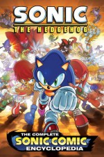 The Complete Sonic the Hedgehog Comic Encyclopedia - Ian Flynn, Sonic Scribes