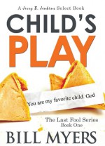 Child's Play - Bill Myers