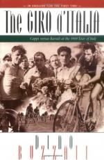 The Giro D'Italia: Coppi Vs. Bartali at the 1949 Tour of Italy - Dino Buzzati