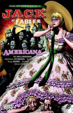 Jack of Fables, Vol. 4: Americana - Bill Willingham, Matthew Sturges, Russ Braun, Tony Akins, Andrew Pepoy, Steve Leialoha