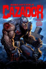 Biblioteka Cazador, #2 - Jorge Lucas, Ariel Olivetti, Mauro Cascioli, Claudio Ramírez, Renato Cascioli