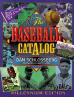 The Baseball Catalog - Dan Schlossberg, Marty Appel