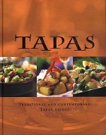 Tapas: Traditional and Contemporary Tapas Dishes - Jacqueline Bellefontaine, Ian Parsons, Richard Green, Brian Wilson, David Jordan, Kate Mosely